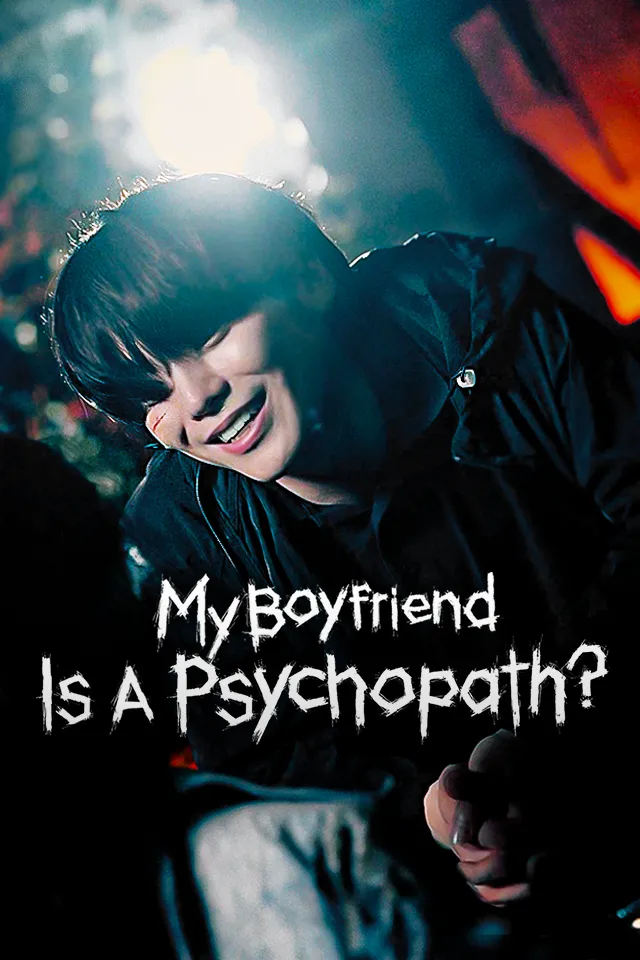 My Boyfriend Is A Psychopath?