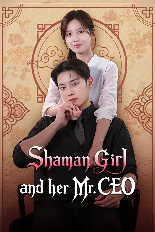 Shaman Girl and her Mr. CEO — poster