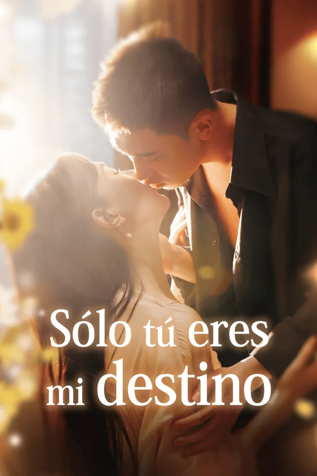 Sólo tú eres mi destino