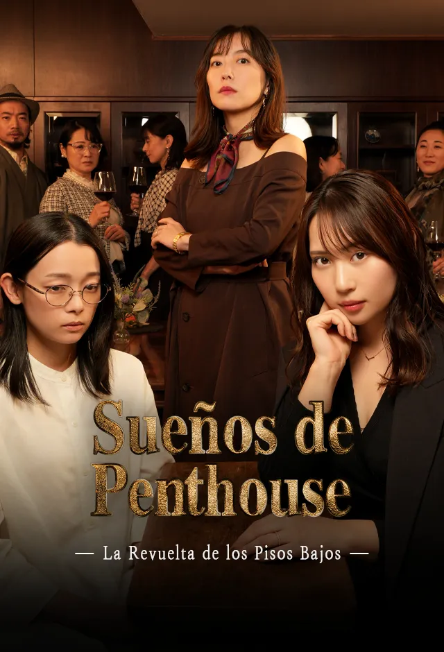 Sueños de Penthouse -La Revuelta de los Pisos Bajos-