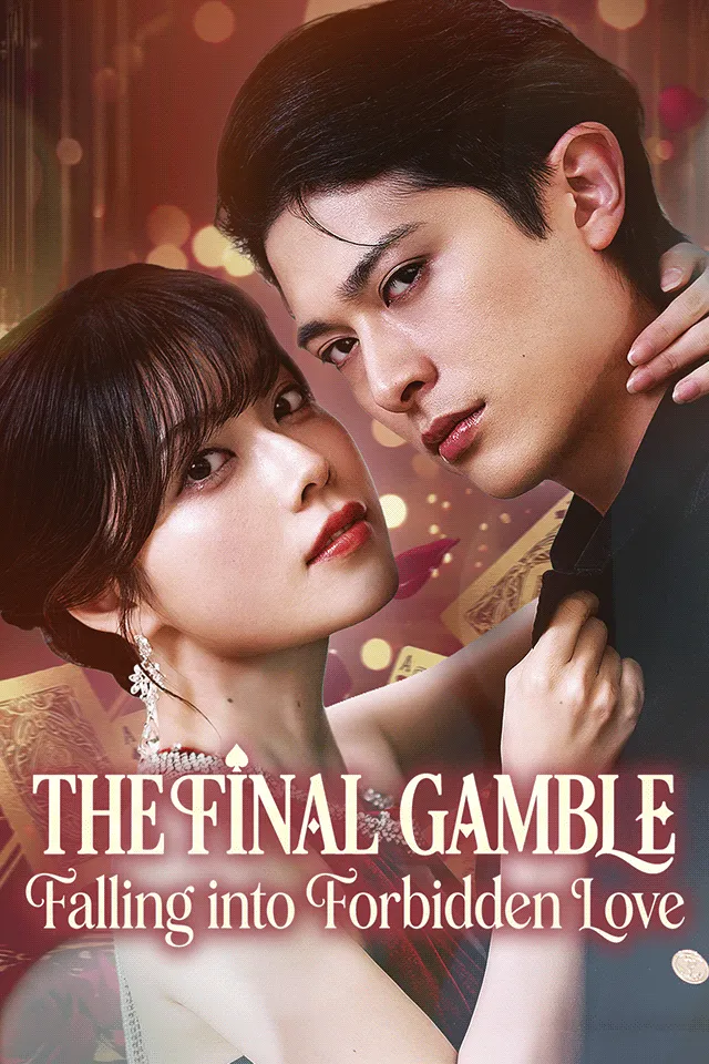 The Final Gamble: Falling into Forbidden Love