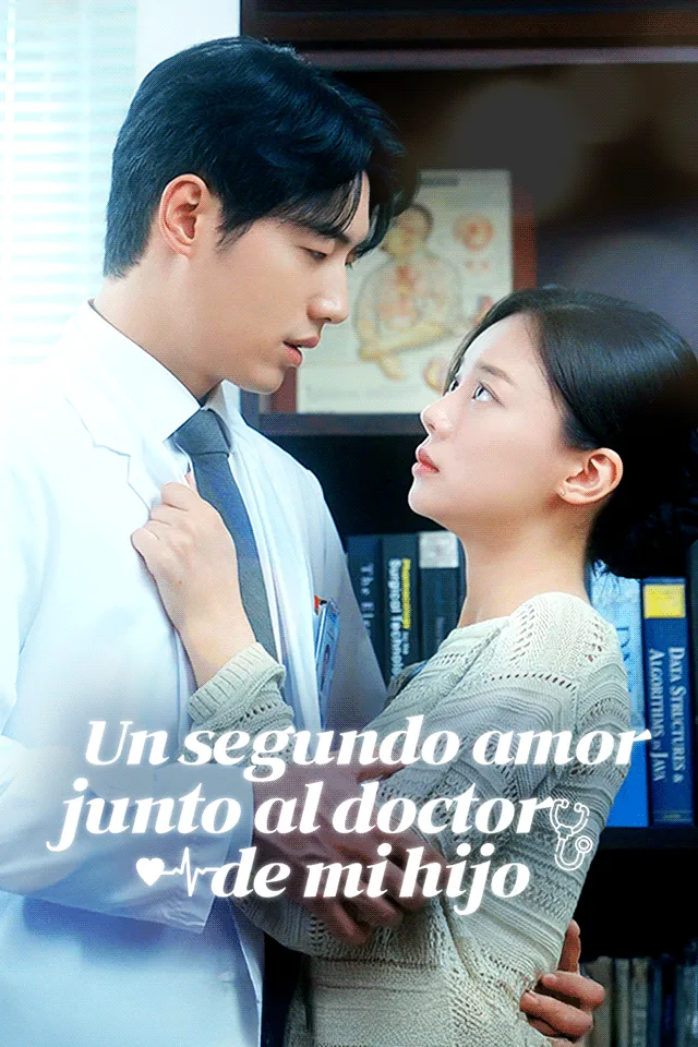 Un segundo amor junto al doctor de mi hijo