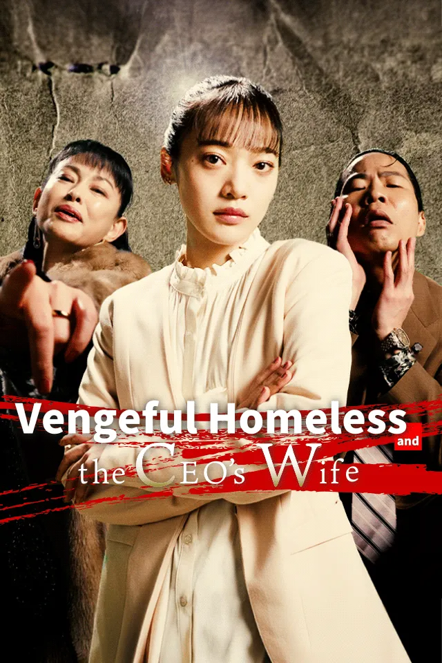 Vengeful Homeless and the CEO’s Wife