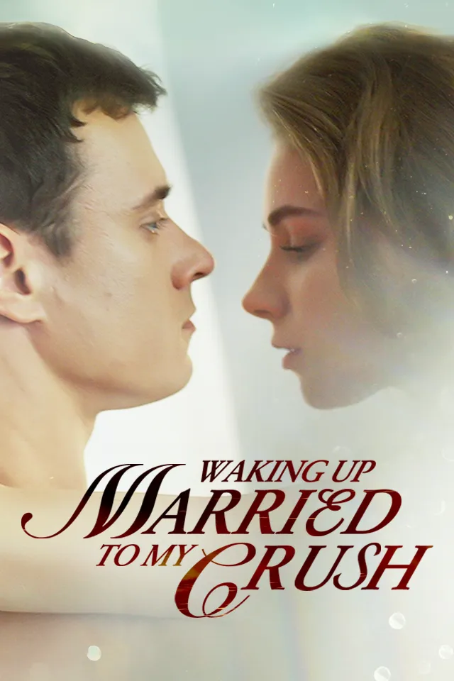 Waking up married to my Crush