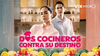Dos cocineros contra su destino