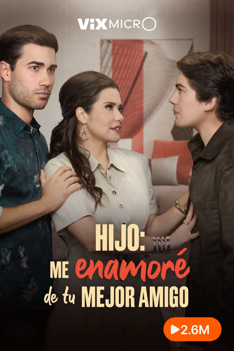 Hijo: Me enamoré de tu mejor amigo