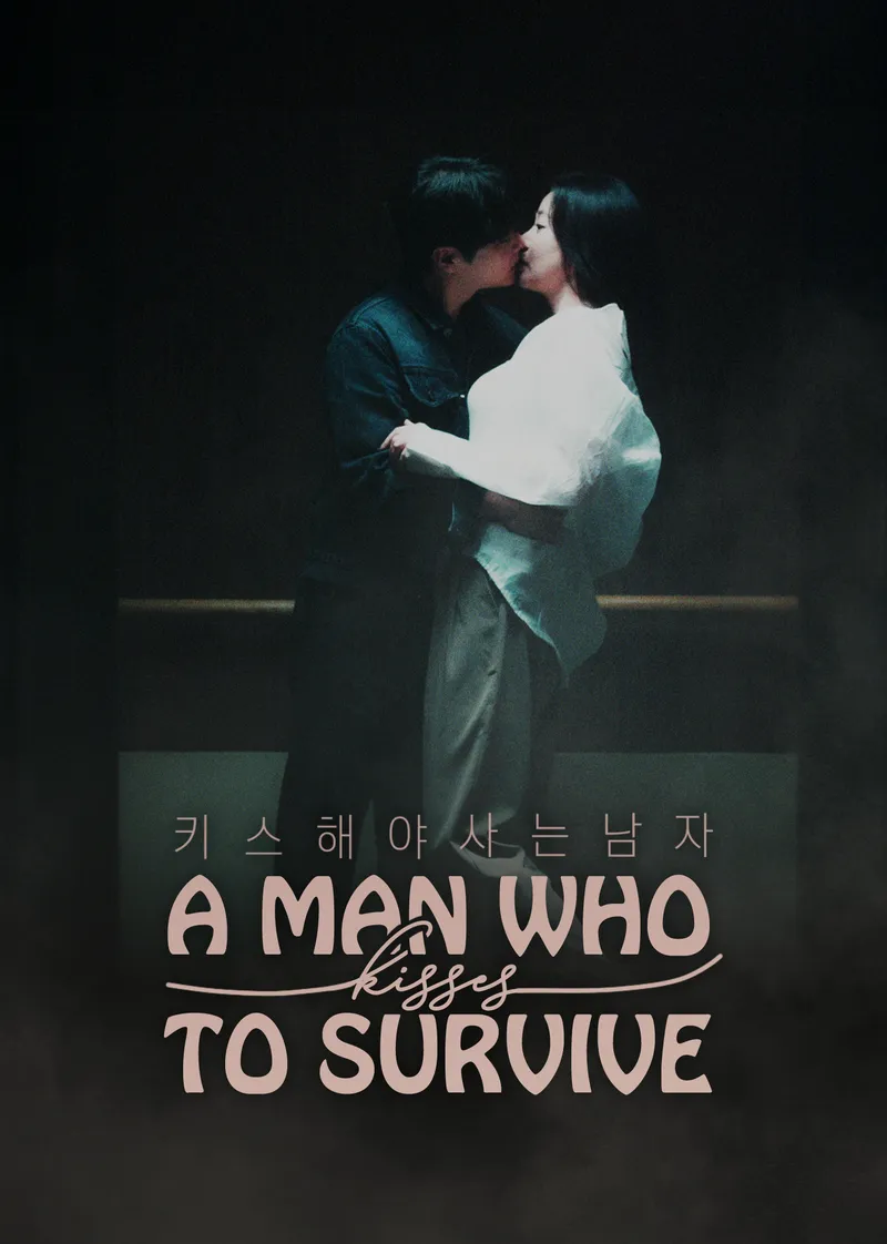 A Man Who Kisses to Survive