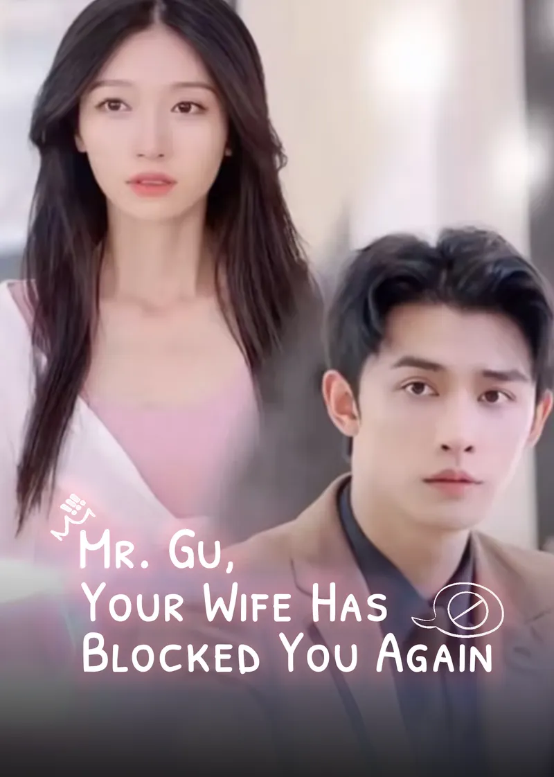"Mr. Gu, Your Wife Has Blocked You Again" — poster