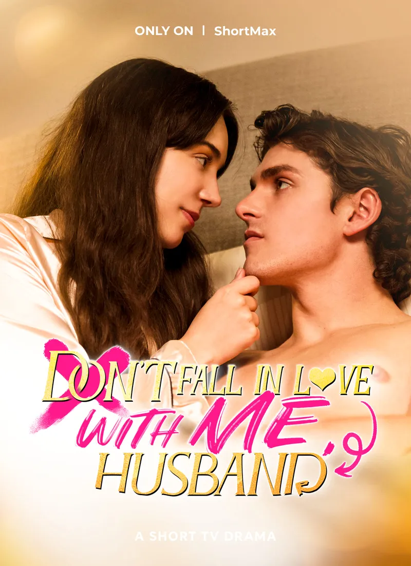 No te enamores de mí, esposo
